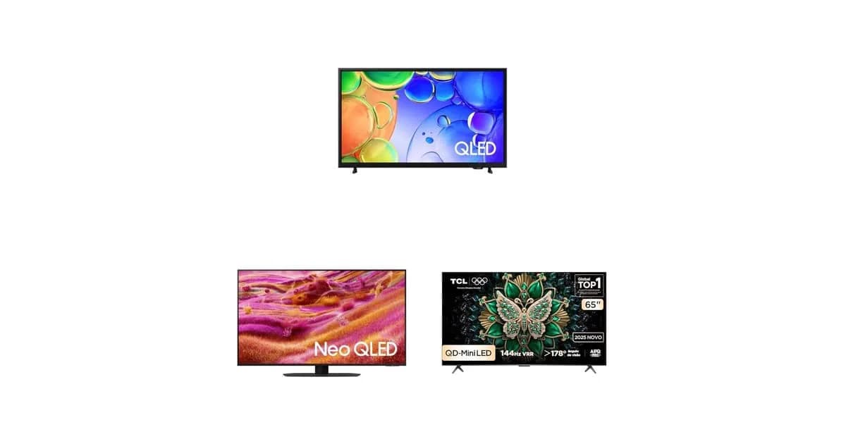 QLED 2025: 3 modelos comparados e qual vale a pena